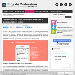 Trackbuster : un outil pour se protéger contre l'espionnage des emails