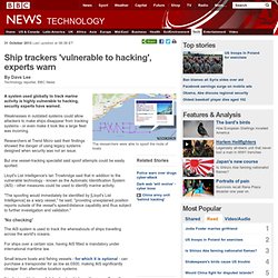 Ship trackers 'vulnerable to hacking', experts warn