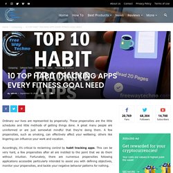 10 Top Habit Tracking Apps That Help To Analyse Your Activities