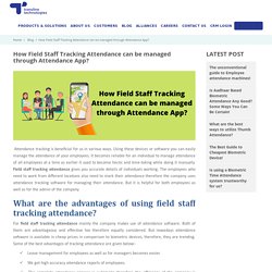 How Field Staff Tracking Attendance can be managed through Attendance App?