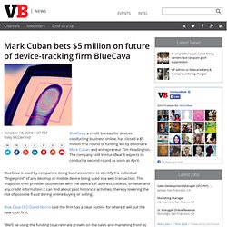 Mark Cuban bets $5 million on future of device-tracking firm BlueCava