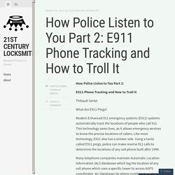 How Police Listen to You Part 2: E911 Phone Tracking and How to Troll It