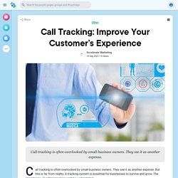 Call Tracking: Improve Your Customer’s Experience