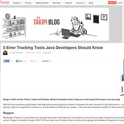5 Error Tracking Tools Java Developers Should Know