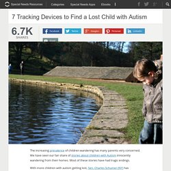 7 Tracking Devices to Find a Lost Child with Autism