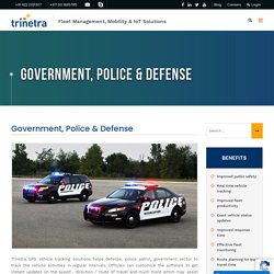 Government GPS Vehicle Tracking System – Trinetra Wireless