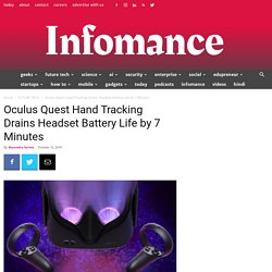 Oculus Quest Hand Tracking Drains Headset Battery Life by 7 Minutes