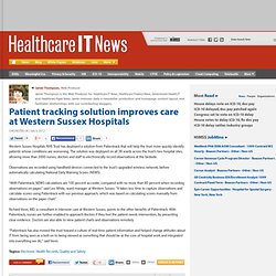 Patient tracking solution improves care at Western Sussex Hospitals