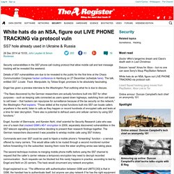 White hats do an NSA, figure out LIVE PHONE TRACKING via protocol vuln
