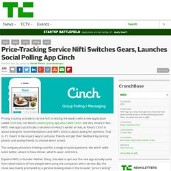 Price-Tracking Service Nifti Switches Gears, Launches Social Polling App Cinch