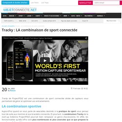 Tracky : LA combinaison de sport connectée