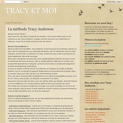 TRACY ET MOI: La méthode Tracy Anderson
