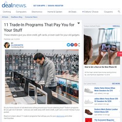 11 Trade-In Programs That Pay You for Your Stuff