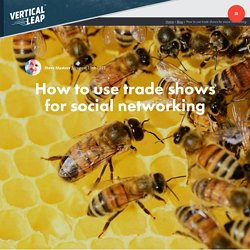 How to use trade shows for social networking