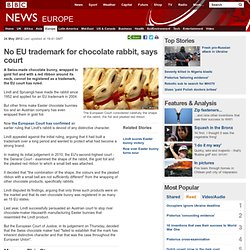 No EU trademark for chocolate rabbit, says court