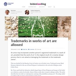 Trademarks in works of art are allowed - Leiden Law Blog