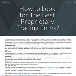 How to Look for The Best Proprietary Trading Firms?