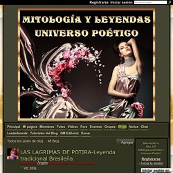 LAS LAGRIMAS DE POTIRA-Leyenda tradicional Brasileña - MyL-UP Mitología,Leyendas y Universo Poético