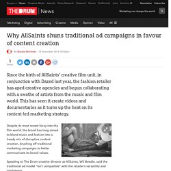 Why AllSaints shuns traditional ad campaigns in favour of content creation