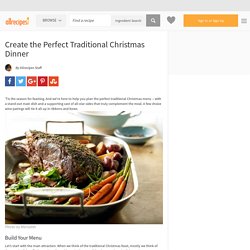 Create the Perfect Traditional Christmas Dinner