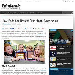 How iPads Can Refresh Traditional Classrooms