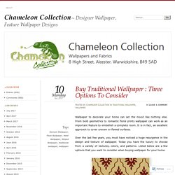 Buy Traditional Wallpaper : Three Options To Consider