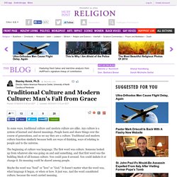 Traditional Culture and Modern Culture: Man's Fall from Grace 