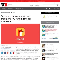 Secret's collapse shows the traditional VC funding model is broken
