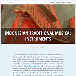 Indonesian Traditional Musical Instruments – Wandering Bakya