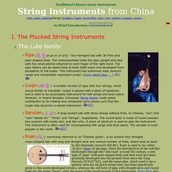 Traditional Chinese music instruments - guqin,guzheng,pipa,erhu,yangqin,Konghou,sanxian,liuqin...all about strings