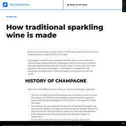 How traditional sparkling wine is made - TECHNOLOGIA JSC