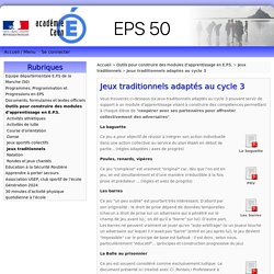 Jeux traditionnels adaptés au cycle 3 - EPS50