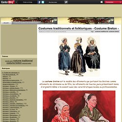 Costumes traditionnels et folkloriques - Costume Breton -