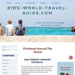 Christmas Around the World: Christmas Traditions and Celebrations Worldwide