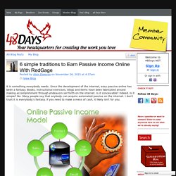 6 simple traditions to Earn Passive Income Online With RedGage - 48Days.NET