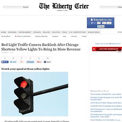 Red Light Traffic Camera Backlash After Chicago Shortens Yellow Lights To Bring In More Revenue