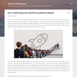 How Is Heavy Traffic Booster Going to Be a Benefit for Any Business Website?