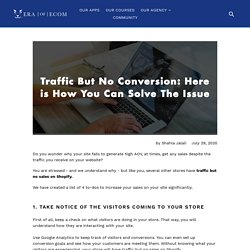 Traffic But No Conversion: Here is How You Can Solve The Issue – EraofEcom