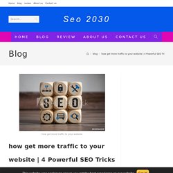 how get more traffic to your website