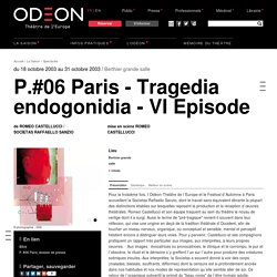 P.#06 Paris - Tragedia endogonidia - VI Episode