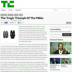 The Tragic Triumph Of The MBAs
