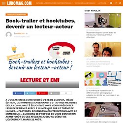 Book-trailer et booktubes, devenir un lecteur-acteur – Ludovia Magazine
