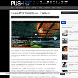 Human Orbit Trailer Release – First Look - PushStartPlay