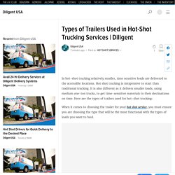 Types of Trailers Used in Hot-Shot Trucking Services