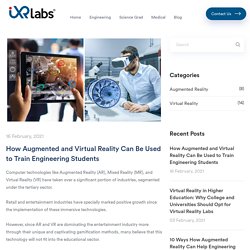 How AR and VR Can Be Used to Train Engineering Students