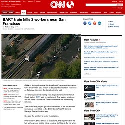 BART train kills 2 workers near San Francisco