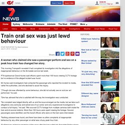 Train oral sex was just lewd behaviour