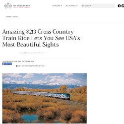 Train Travel Allows You to Trek Across the USA for Just $213