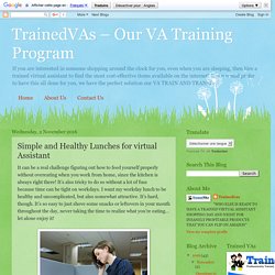 TrainedVAs – Our VA Training Program: Simple and Healthy Lunches for virtual Assistant