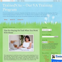 TrainedVAs – Our VA Training Program: Tips For Staying On Task When You Work from Home